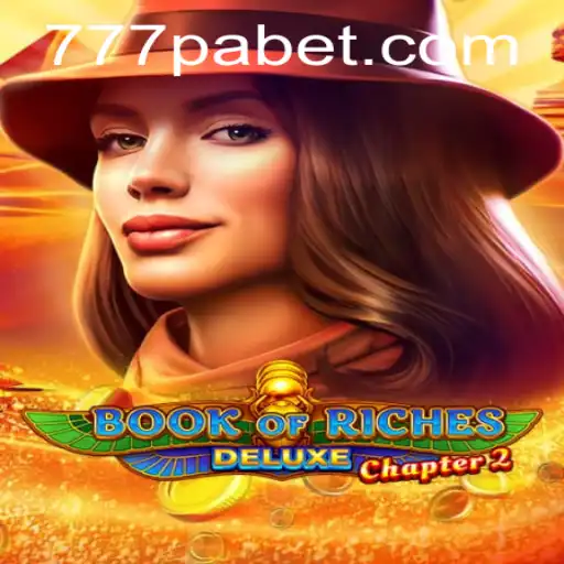 Exploring the Exciting World of BookofRichesDeluxeChapter2: A New Era of Gameplay with 777PA BET