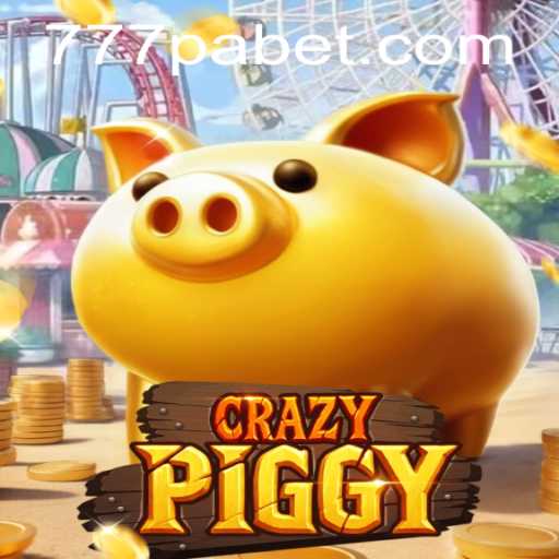 CrazyPiggy: The Ultimate Adventure Game Meets 777PA BET