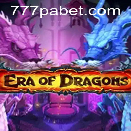 EraOfDragons: The Gaming Phenomenon with 777PA BET